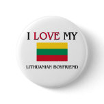 I Love My Lithuanian Boyfriend Button