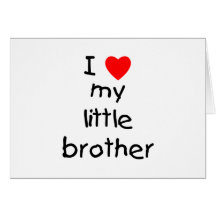 I Love My Little Brother Cards