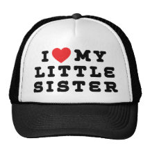 I Love My Little Sister Gift Mesh Hats