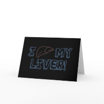 I Love My Liver Cards