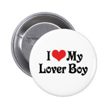 I Love My Lover Boy Pin