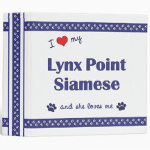 I Love My Lynx Point Siamese (Female Cat) 3 Ring Binders