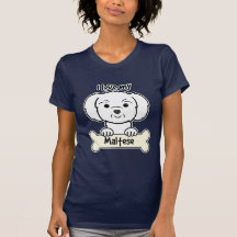 I Love My Maltese T-shirts