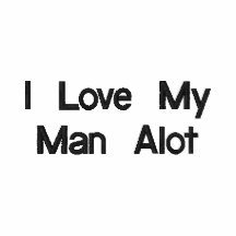 I Love My Man Alot Polo Shirt