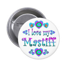 I Love My Mastiff Pinback Buttons