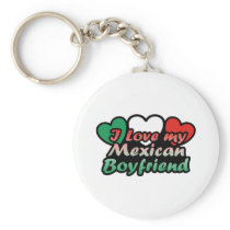I Love My Mexican Boyfriend Key Chains
