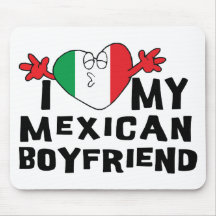 I Love My Mexican Boyfriend Mousepad