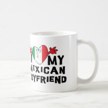I Love My Mexican Boyfriend Mugs