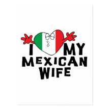 I Love My Mexican Wife Postcards