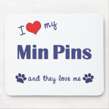 I Love My Min Pins (Multiple Dogs) Mouse Pad