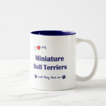 I Love My Miniature Bull Terriers (Multiple Dogs) Mugs