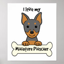 I Love My Miniature Pinscher Print
