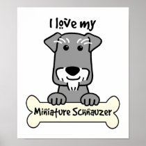 I Love My Miniature Schnauzer Print