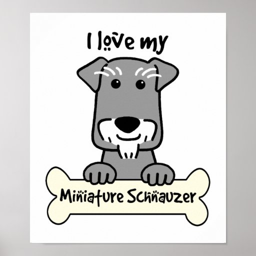 I Love My Miniature Schnauzer Print