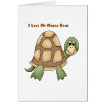 I Love My Mobile Home Turtle Cards