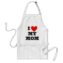 I Love My Mom Aprons