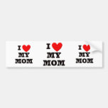 I Love My Mom Bumper Sticker