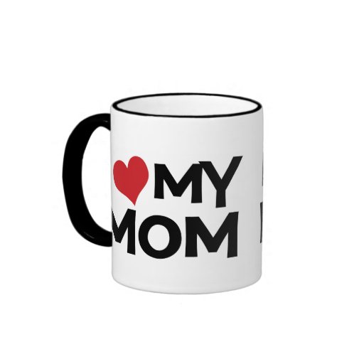 I Love My Mom Mother's Day Ringer Mug