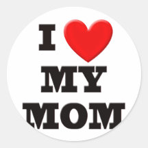 I Love My Mom Sticker