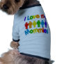 I Love my Mommies Dog Tee Shirt
