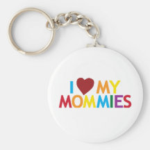 I love my Mommies Key Chains
