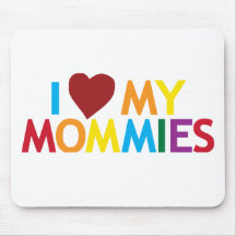 I love my Mommies Mousepads