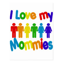 I Love my Mommies Postcard