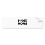 I LOVE MY MOMS bumper stickers