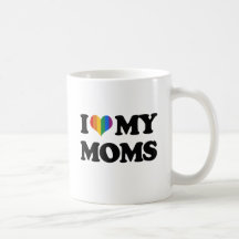 I LOVE MY MOMS COFFEE MUGS