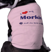 I Love My Morkie (Female Dog) Dog Clothing