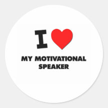I love My Motivational Speaker Round Sticker