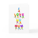 I Love My Mum cards