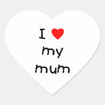 I Love My Mum Sticker