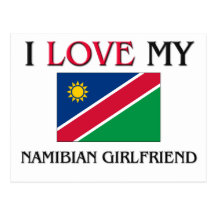 I Love My Namibian Girlfriend Post Card