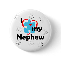 I Love My Nephew - Autism Pinback Buttons