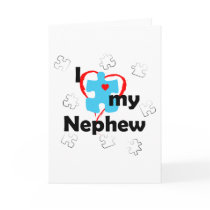 I Love My Nephew - Autism Greeting Cards