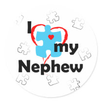 I Love My Nephew - Autism Round Sticker