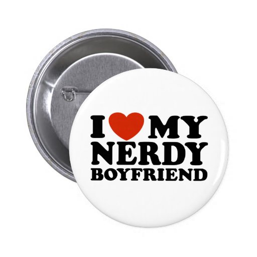 I Love My Nerdy Boyfriend Pins