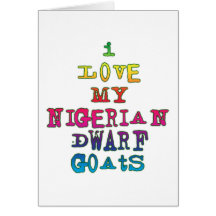 I Love My Nigerian Dwarf Goats Cards