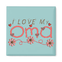 I Love My OMA Gifts Magnets