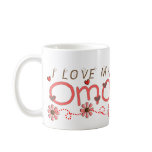 I Love My OMA Gifts Coffee Mug