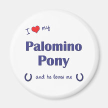 I Love My Palomino Pony (Male Pony) Fridge Magnets