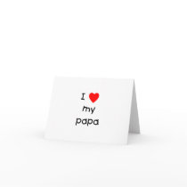 I Love My Papa Greeting Card