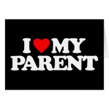 I LOVE MY PARENT CARD