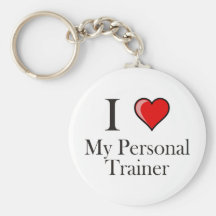 I love my Personal Trainer Key Chains