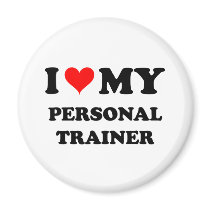 I Love My Personal Trainer Refrigerator Magnet