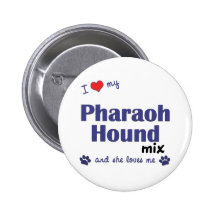I Love My Pharaoh Hound Mix (Female Dog) Button