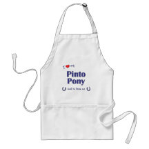 I Love My Pinto Pony (Male Pony) Apron