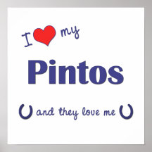 I Love My Pintos (Multiple Horses) Print