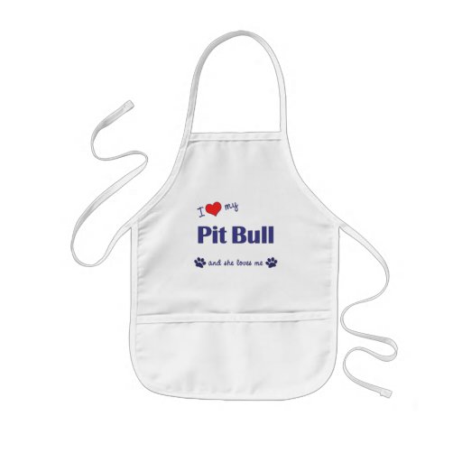 I Love My Pit Bull (Female Dog) Apron